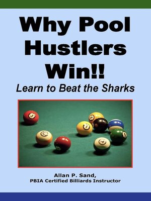cover image of Why Pool Hustlers Win!!--Learn to Beat the Sharks
